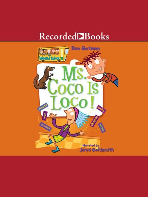 Title details for Ms. Coco is Loco by Dan Gutman - Wait list